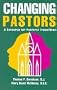 Changing Pastors: A Resource for Pastoral Transitions