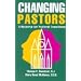 Changing Pastors: A Resource for Pastoral Transitions