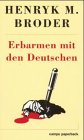 Erbarmen mit den Deutschen - Henryk M. Broder