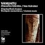 New Hebrides Ritual & Custom Music / Variouis