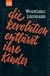 Die Revolution entl�sst ihre Kinder