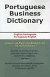 Portuguese Business Dictionary: English-Portuguese / Portuguese-English