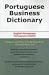 Portuguese Business Dictionary