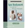 Spa Bodywork: A Guide for Massage Therapists