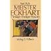 Meister Eckhart: Theologe - Prediger - Mystiker