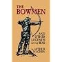 The Bowmen and Other Legends of the War (the Angels of Mons)
