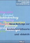 Neue Beitr�ge zur Rechtschreibtheorie und -didaktik