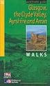 Glasgow, the Clyde Valley, Ayrshire and Arran: Walks (Pathfinder Guide)