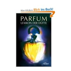 Parfum - Lexikon der D�fte