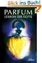 Parfum - Lexikon der D�fte