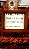 Traveling Mercies 1st (first) edition Text Only