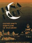 Luna Park: Clevelands Fairyland of Pleasure