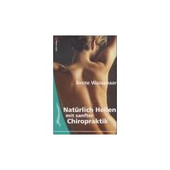 Nat�rlich Heilen mit sanfter Chiropraktik