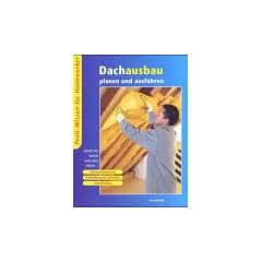 Dachausbau planen und ausf�hren