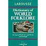 Larousse Dictionary of World Folklore
