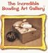 The Incredible Bowlnig Art Gallery