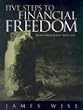 Five Steps to Financial Freedom: Money Management Made Easy