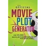 the official movie plot generator over 27000 movie plot combinations