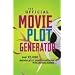 The Official Movie Plot Generator: , Hilarious Movie Plot Combinations