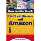 Das gro�e Buch - Geld verdienen mit Amazon