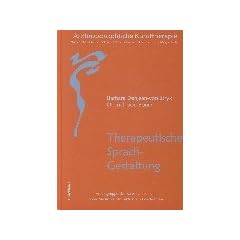Anthroposophische Kunsttherapie. Wissenschaftliche Grundlagen - Arbeitsans�tze - Therapeutische M�glichkeiten: Anthroposophische Kunsttherapie, 4 Bde., Bd.4, Therapeutische Sprachgestaltung: BD IV