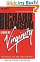 Losing my Virginity. Business ist wie Rock 'n' Roll. Die Autobiographie
