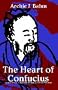 The Heart of Confucius: Interpretations of "Genuine Living" and "Great Wisdom"