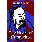 The Heart of Confucius: Interpretations of "Genuine Living" and "Great Wisdom"