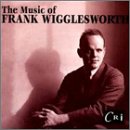 Music : The Music Of Frank Wigglesworth