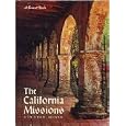 The California Missions : A Pictorial History (Sunset Books) by