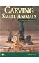 Carving Small Animals: An Artistic Approach