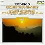 Rodrigo: Concierto de Aranjuez; Spanish Guitar Music by Granados, Alb�niz, Sor, Falla