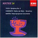 Hindemith - Mathis der Maler / Martin - Petite symphonie concertante / Toch - Symphony 3