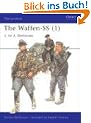 The Waffen-SS (1): 1. to 5. Divisions (Men-at-Arms)
