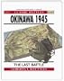 Okinawa 1945 the Last Battle