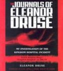 The Journals of Eleanor Druse: My Investigation of the Kingdom Hospital Incident The Journals of Eleanor Druse: My Investigation of the Kingdom Hospital Incident