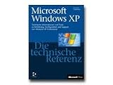Microsoft Windows XP - Die technische Referenz - reference book - German