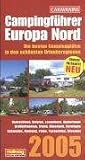 Campingf&uuml;hrer Europa Nord 2005 / inkl - Hallwag Stra&szlig;enkarte - Eicke Sch&uuml;&uuml;rmann