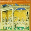 ｜Lancaster and Valois: French and English Music, 1350-1420