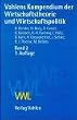 Vahlens Kompendium der Wirtschaftstheorie und Wirtschaftspolitik, Bd.2