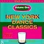 New York Dance Classics 1: 80's Dance Music