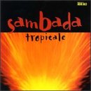 Tropicale by Sambada