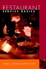 Restaurant Service Basics (Wiley restaurant basics series)