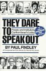 THEY DARE TO SPEAK OUT- PEOPLE AND INSTITUTIONS CONFRONT ISRAEL'S LOBBY