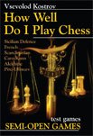 How Well Do I Play Chess Semi-Open games