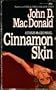Cinnamon Skin