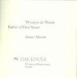Wynkyn de Worde : father of Fleet Street