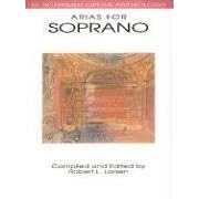 Arias for Soprano: Voice and Piano (G. Schirmer Opera Anthology)