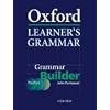 Oxford Learner's Grammar:: Grammar Builder: A self-study grammar reference and practice series including books, CD-ROM, and website resources.: Builder (Practice)