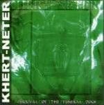Khert-Neter - Arrival Of The Funeral Dogs - Zortam Music